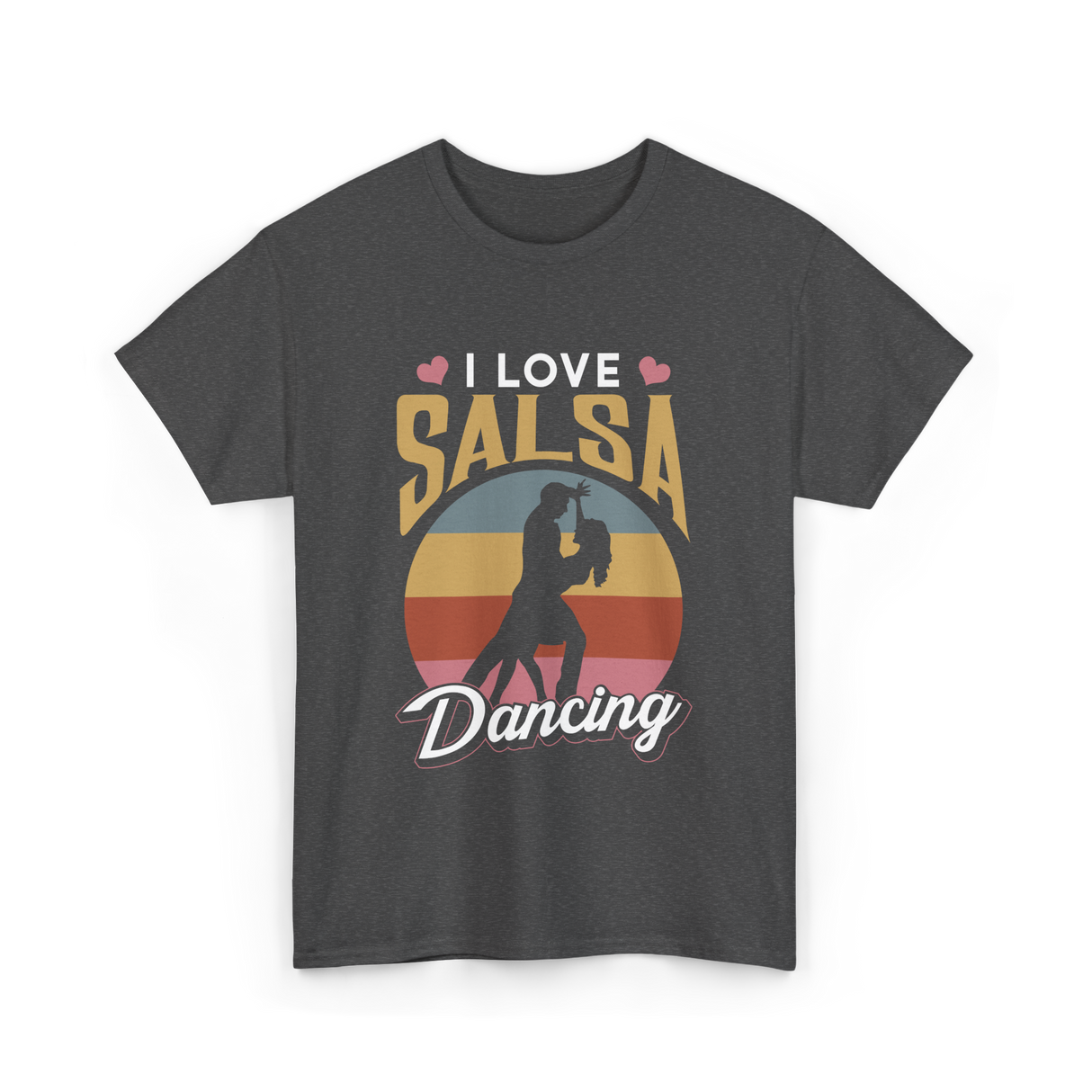 I Love Salsa Dancing Salsa Dance T-Shirt - Dark Heather