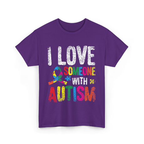 I Love Someone Autism Support T-Shirt - Purple