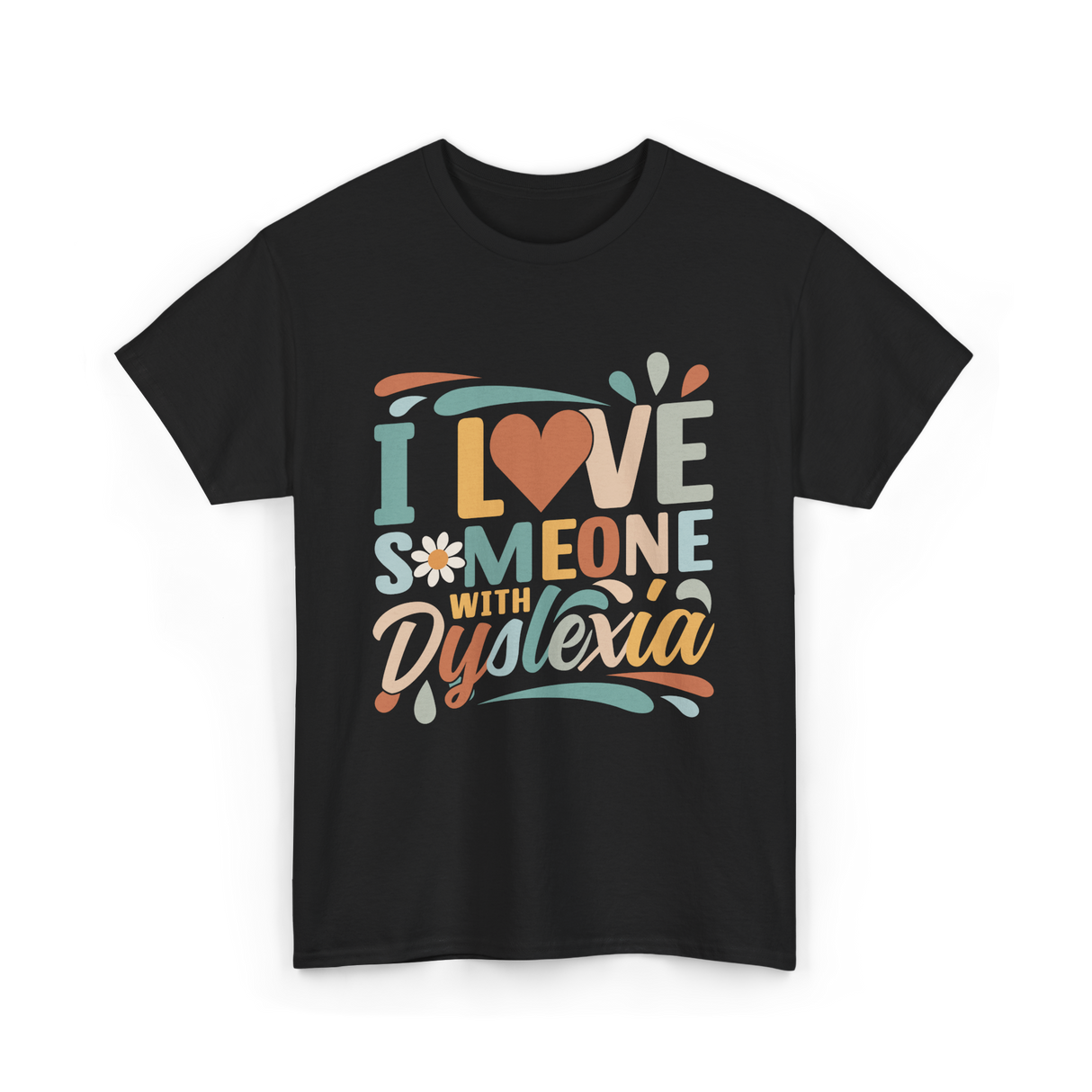 I Love Someone With Dyslexia Awareness T-Shirt - Black