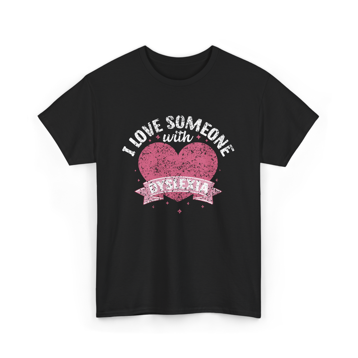 I Love Someone with Dyslexia Awareness T-Shirt - Black