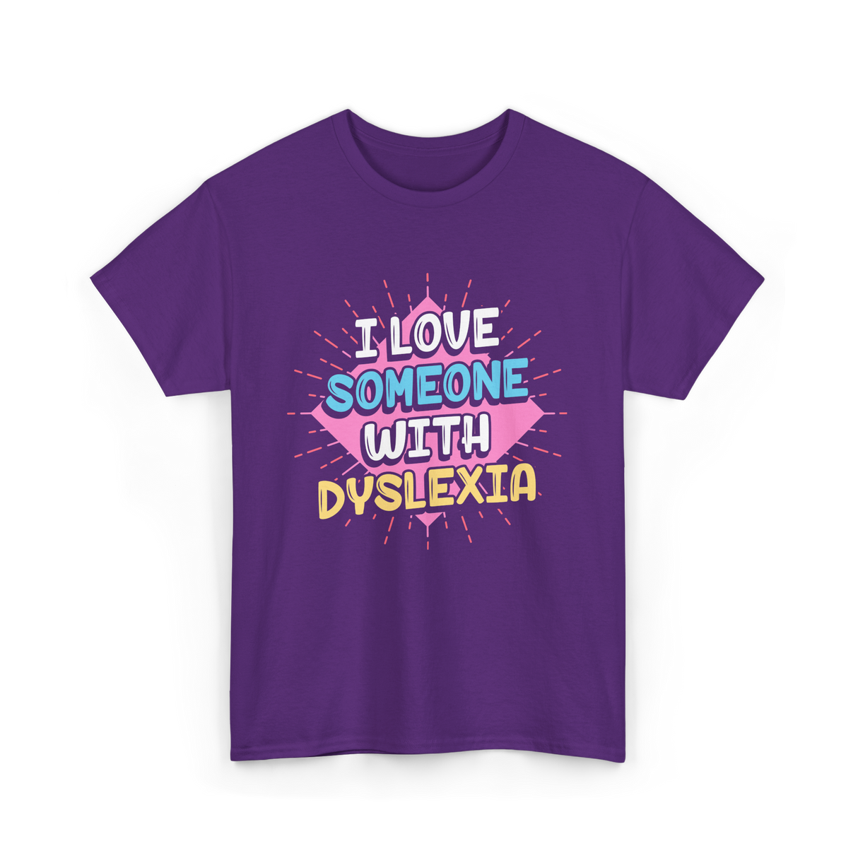 I Love Someone With Dyslexia Dyslexia Awareness T-Shirt - Purple