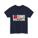 I Love Sumo Wrestling Sumo T-Shirt - Navy