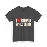 I Love Sumo Wrestling Sumo T-Shirt - Dark Heather