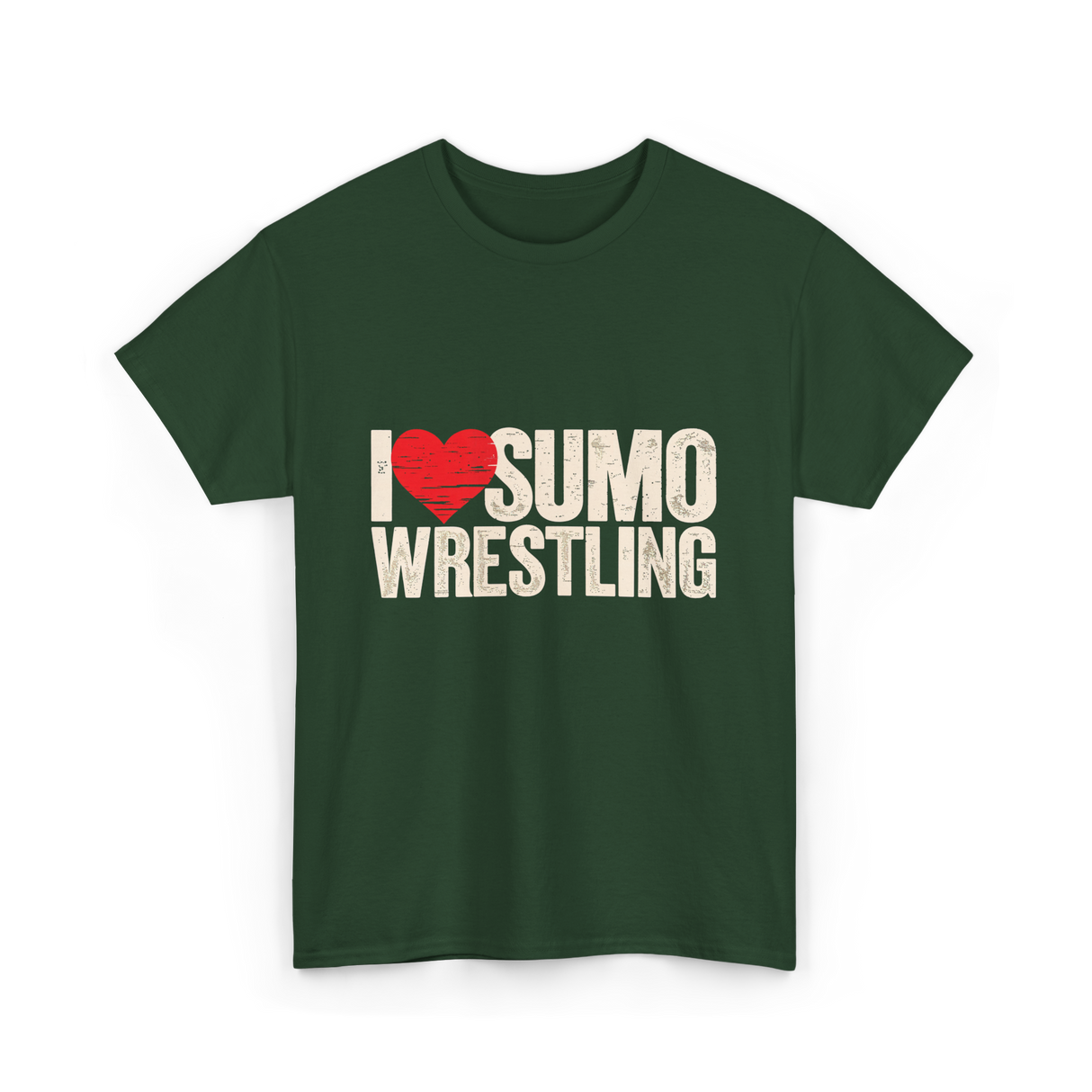 I Love Sumo Wrestling Sumo T-Shirt - Forest Green