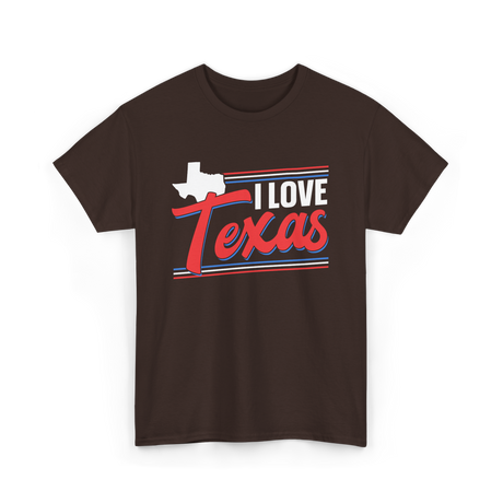 I Love Texas Texan Patriotism T-Shirt - Dark Chocolate