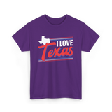 I Love Texas Texan Patriotism T-Shirt - Purple