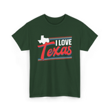 I Love Texas Texan Patriotism T-Shirt - Forest Green