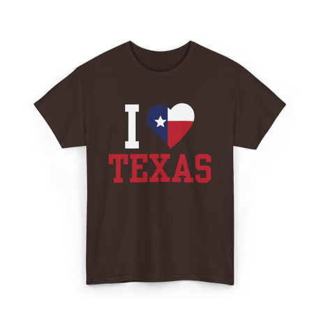 I Love Texas Texas Patriotism T-Shirt - Dark Chocolate