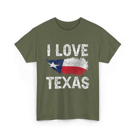 I Love Texas Texas Pride T-Shirt - Military Green