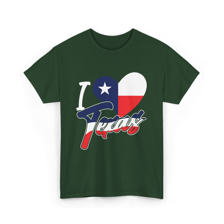 I Love Texas Texas Pride T-Shirt - Forest Green