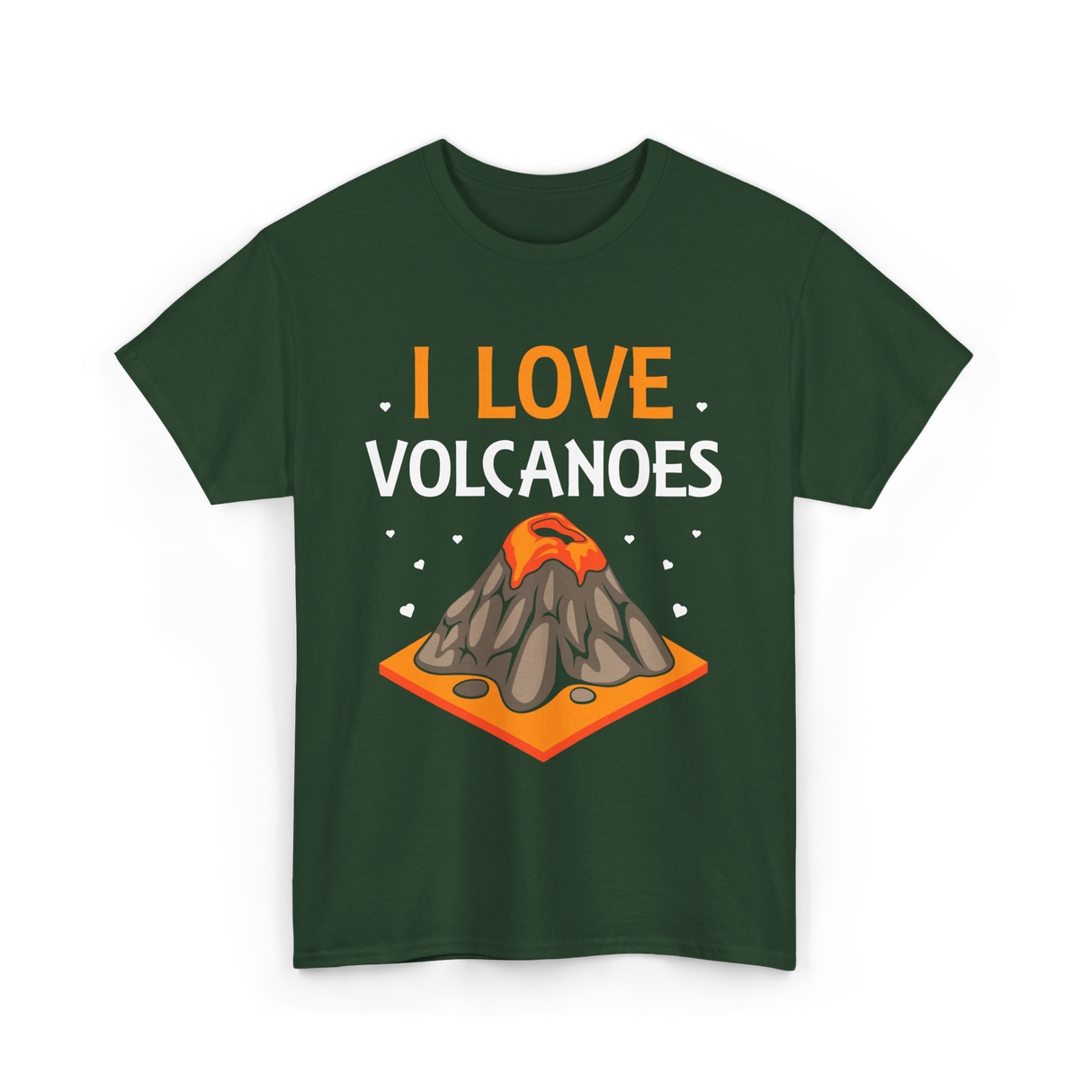 I Love Volcanoes Volcanic Lava T-Shirt - Forest Green