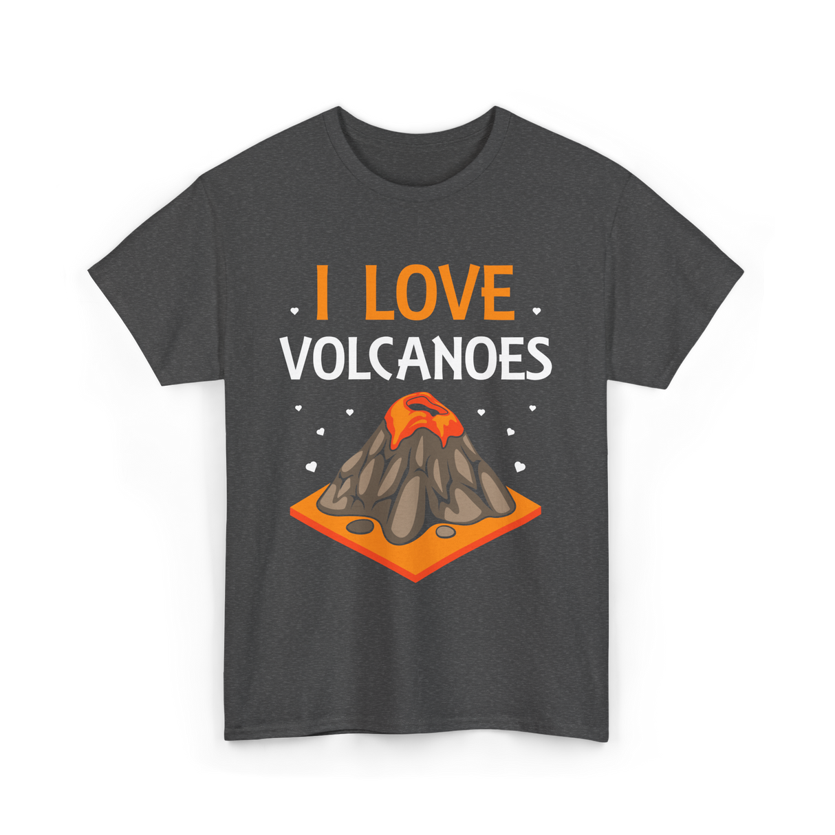 I Love Volcanoes Volcanic Lava T-Shirt - Dark Heather