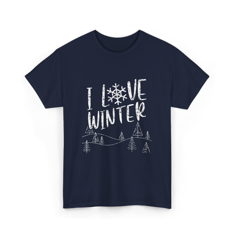 I Love Winter Wintertime Season T-Shirt - Navy