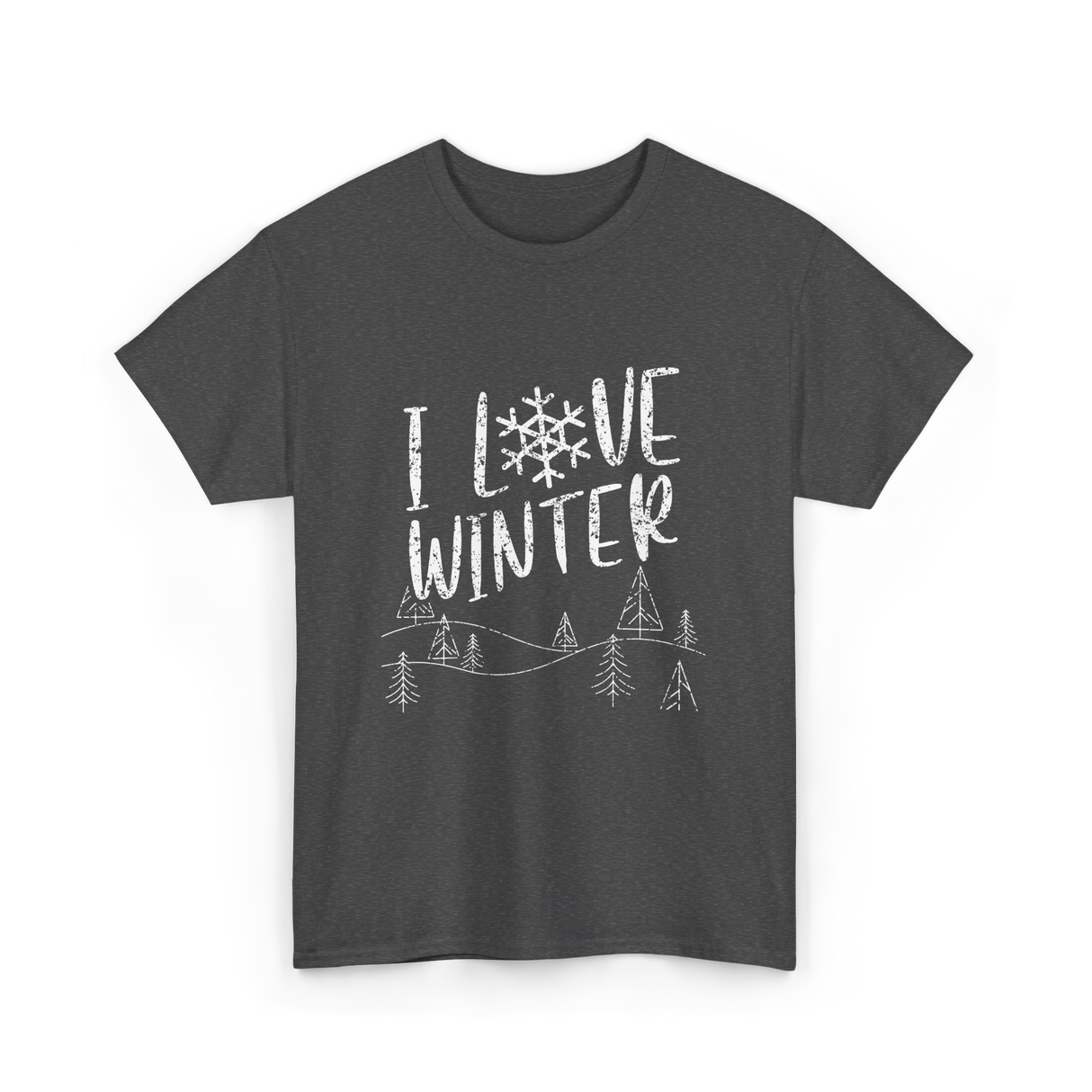 I Love Winter Wintertime Season T-Shirt - Dark Heather