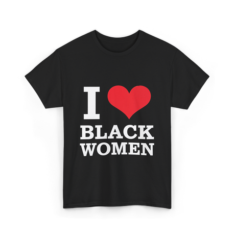 I Love Women Pride T-Shirt - Black