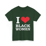 I Love Women Pride T-Shirt - Forest Green