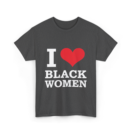 I Love Women Pride T-Shirt - Dark Heather