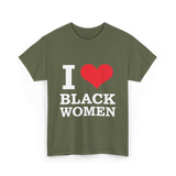 I Love Women Pride T-Shirt - Military Green