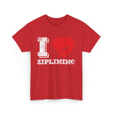 I Love Ziplining Zipline Sports Adventure T-Shirt - Red