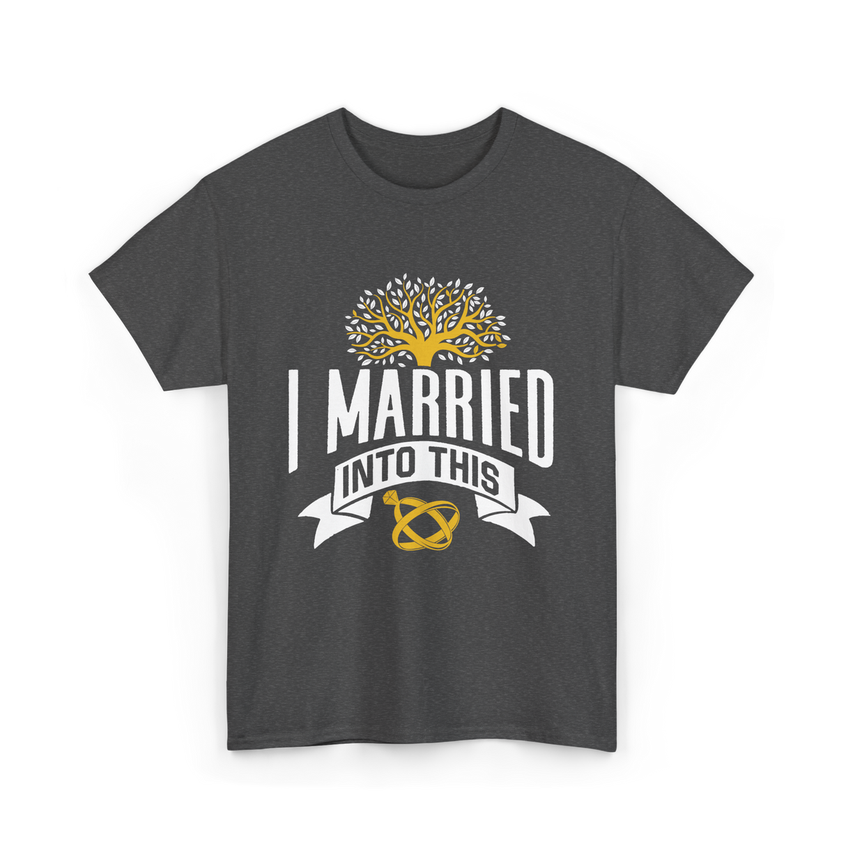 I Married Into This Family Reunion T-Shirt - Dark Heather