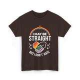 I May Be Straight LGBT Pride T-Shirt - Dark Chocolate