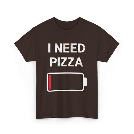 I Need Pizza Pizza T-Shirt - Dark Chocolate