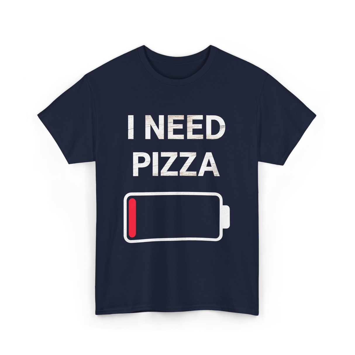 I Need Pizza Pizza T-Shirt - Navy