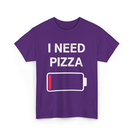 I Need Pizza Pizza T-Shirt - Purple