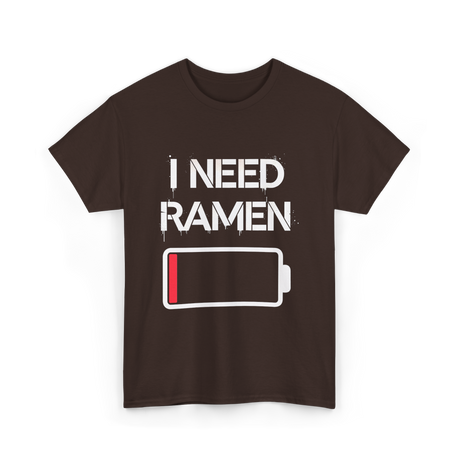 I Need Ramen Noodles T-Shirt - Dark Chocolate