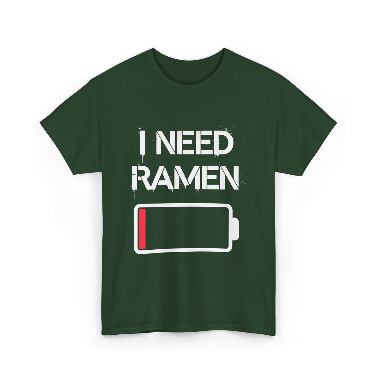 I Need Ramen Noodles T-Shirt - Forest Green