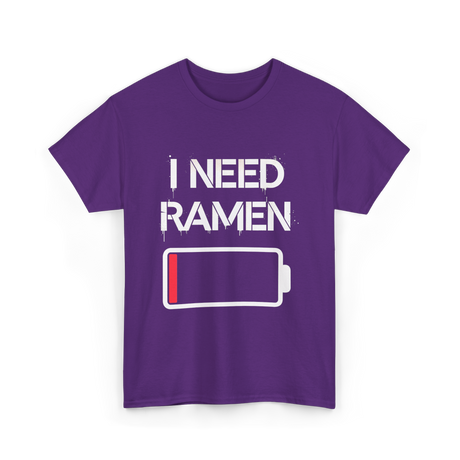 I Need Ramen Noodles T-Shirt - Purple