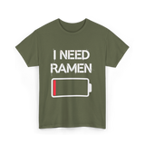 I Need Ramen Noodles T-Shirt - Military Green