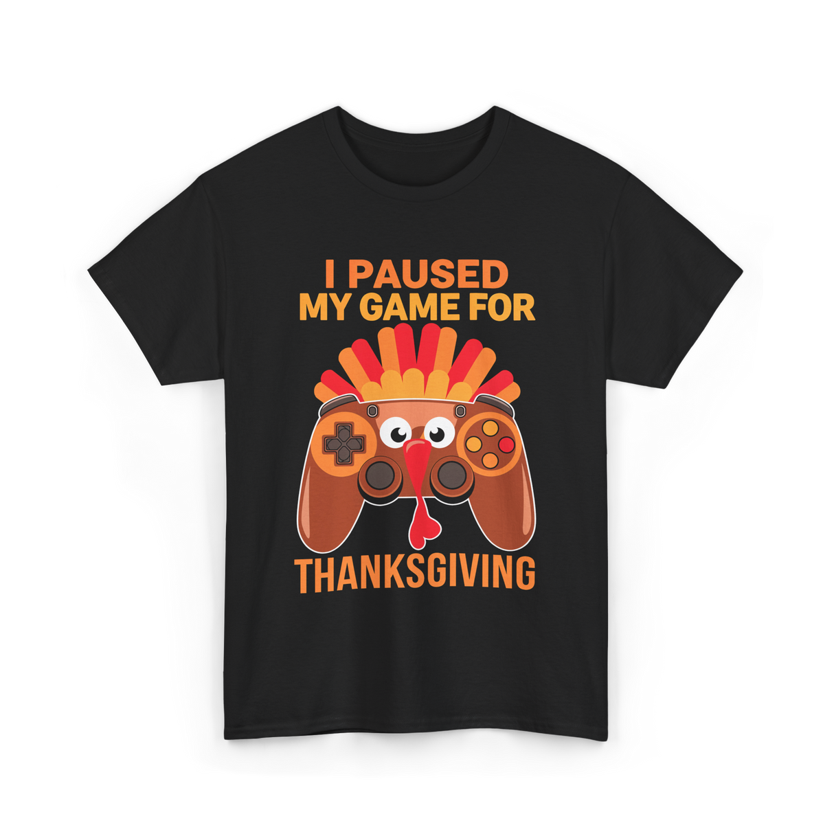 I Paused My Game Thanksgiving Gamer T-Shirt - Black