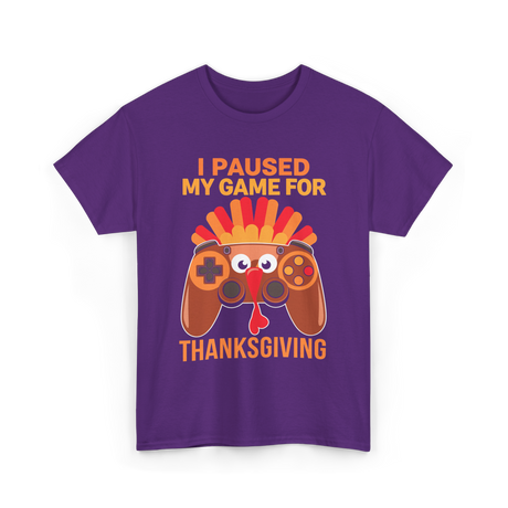 I Paused My Game Thanksgiving Gamer T-Shirt - Purple