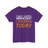 I Pooped Today Announcement Poop T-Shirt - Purple