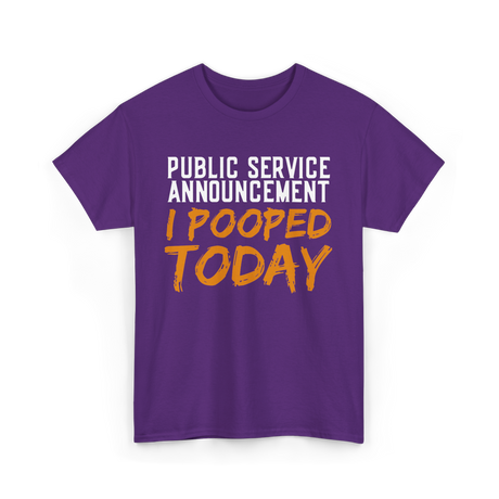 I Pooped Today Poop Sarcasm T-Shirt - Purple