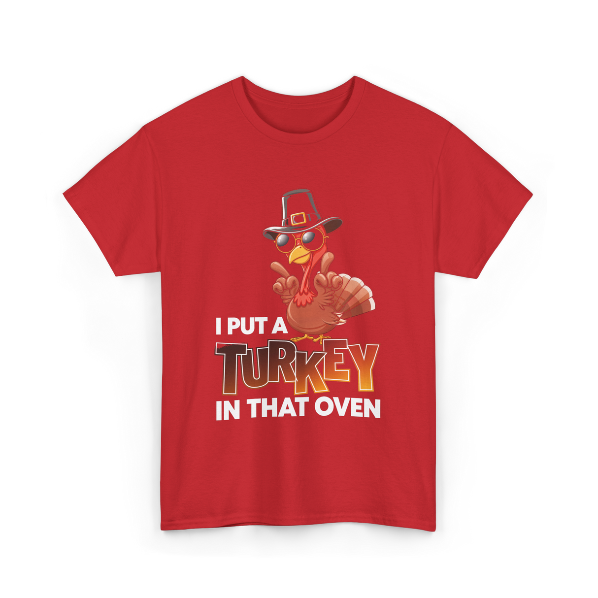 I Put A Turkey Thanksgiving Turkey T-Shirt - Red