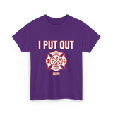 I Put Out Fires Firefighter Rescue T-Shirt - Purple