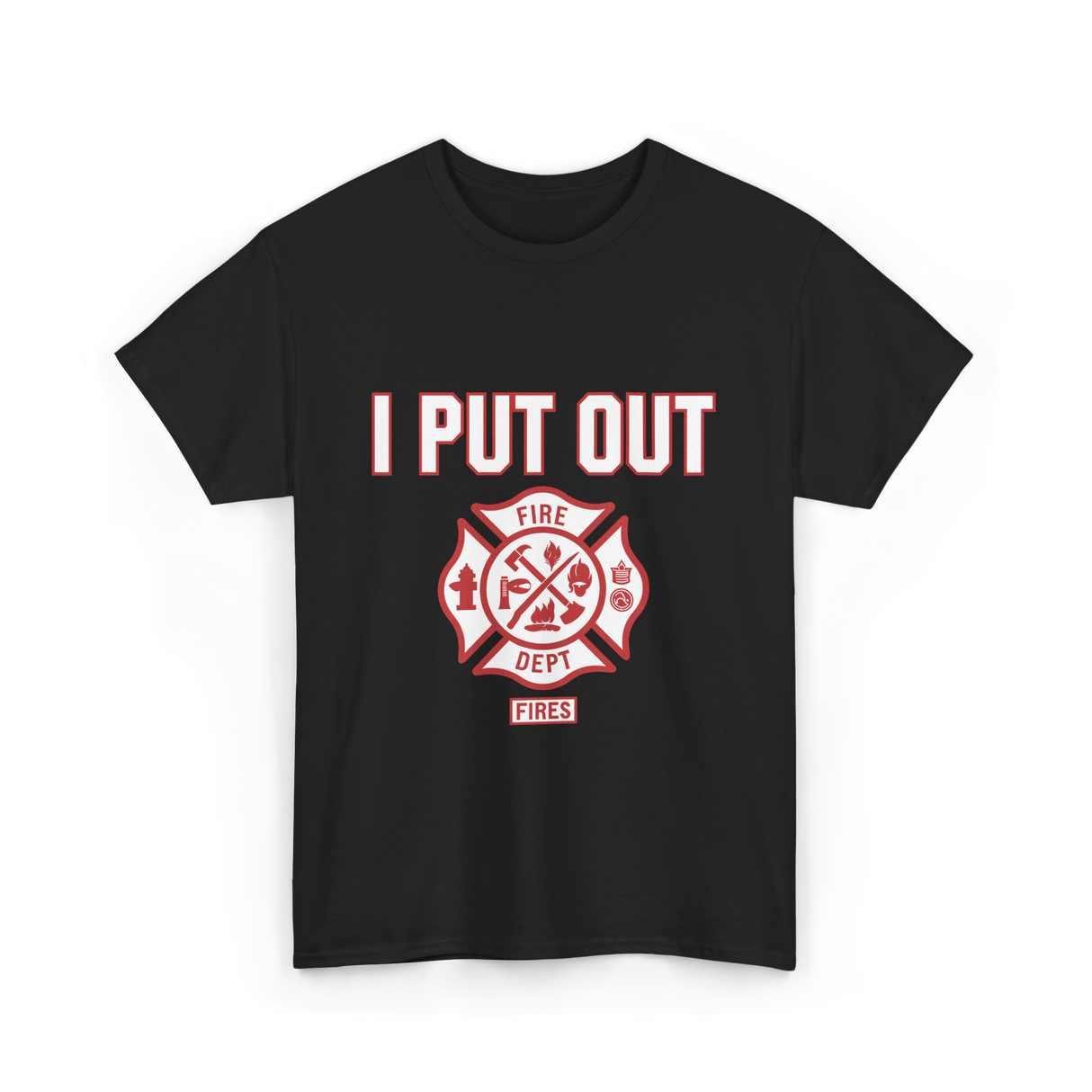 I Put Out Fires Firefighter Rescue T-Shirt - Black