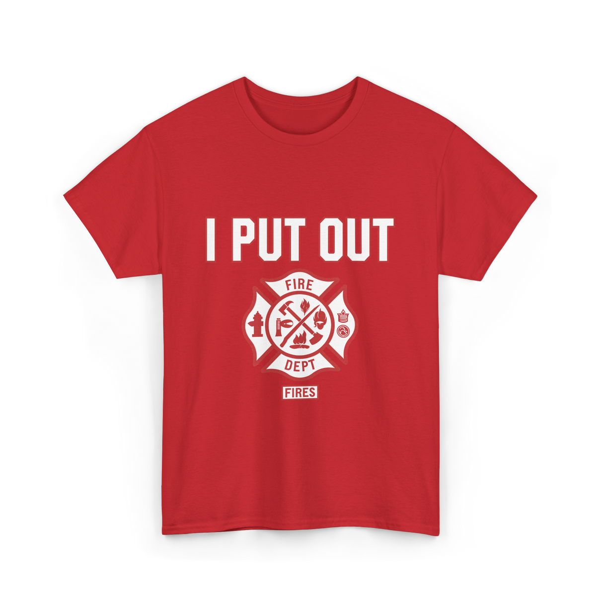 I Put Out Fires Firefighter Rescue T-Shirt - Red