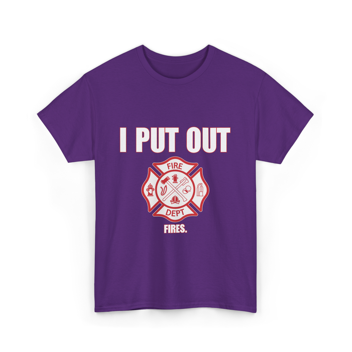 I Put Out Fires Firefighter T-Shirt - Purple