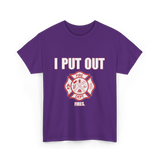 I Put Out Fires Firefighter T-Shirt - Purple