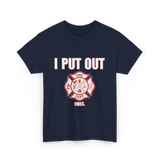 I Put Out Fires Firefighter T-Shirt - Navy