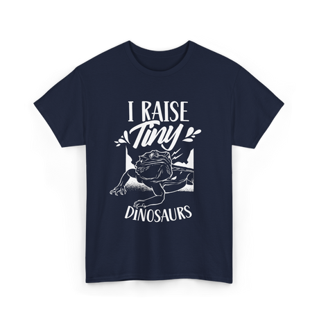 I Raise Tiny Dinosaurs Bearded Dragon T-Shirt - Navy