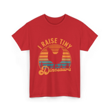 I Raise Tiny Dinosaurs T-Shirt - Red