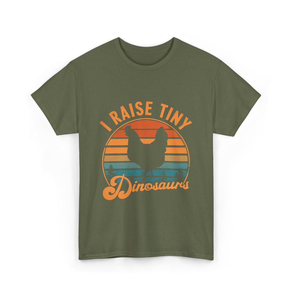 I Raise Tiny Dinosaurs T-Shirt - Military Green