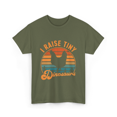 I Raise Tiny Dinosaurs T-Shirt - Military Green