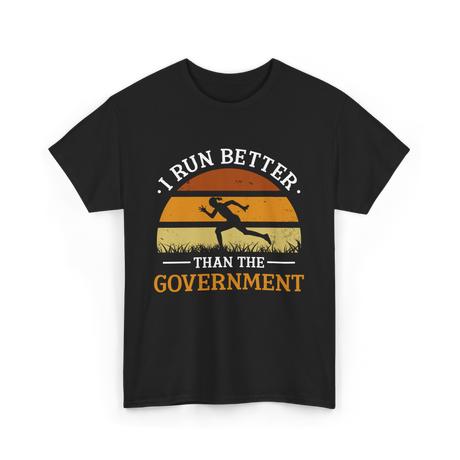 I Run Better Runner Jogger T-Shirt - Black