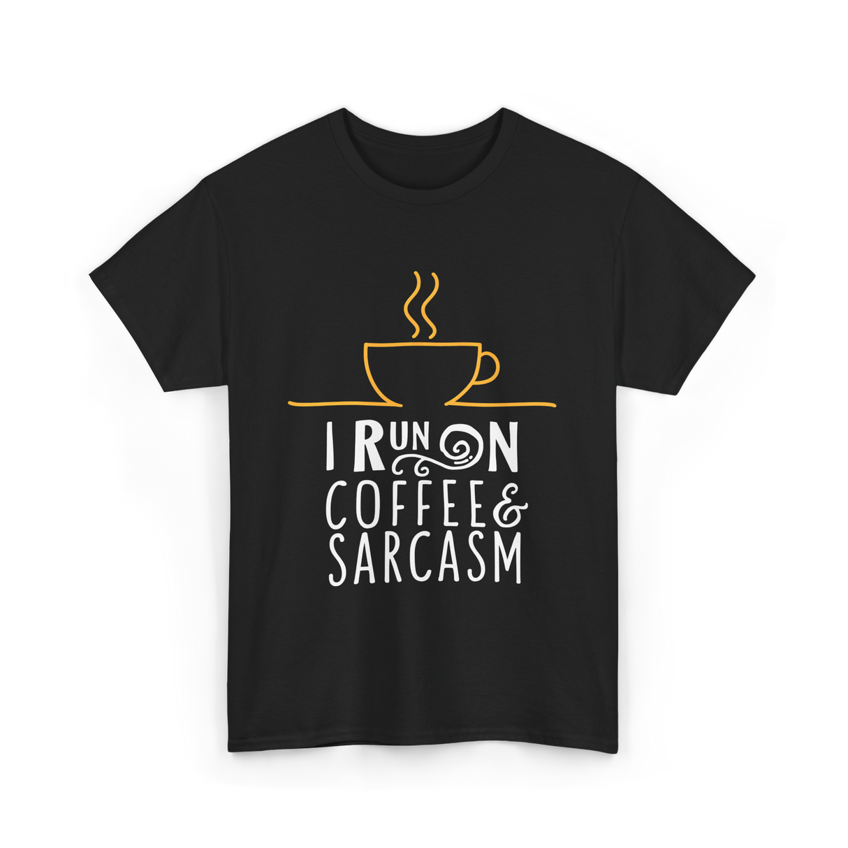 I Run On Coffee Sarcasm T-Shirt - Black