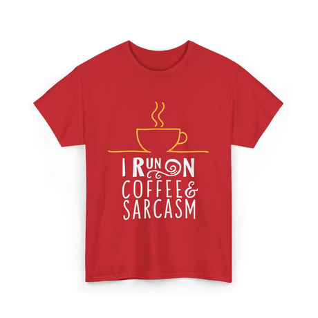 I Run On Coffee Sarcasm T-Shirt - Red